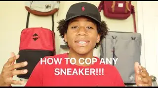 HOW TO AFFORD/BUY SNEAKERS (THE RIGHT WAY)