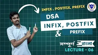Infix to Postfix & Prefix in DSA | Lec - 6 | Easy Explanation for semester and competitive  Exams