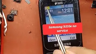 Samsung b310e no service and network problem solution 