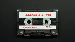 Gleave E D #03 - Side A - Live Circus Circus, Banbridge, Northern Ireland