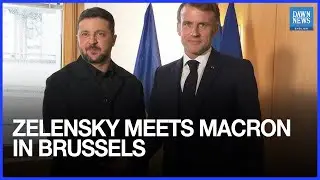 Zelensky Meets Macron in Brussels, Welcomes New Russia Sanctions | Dawn News English