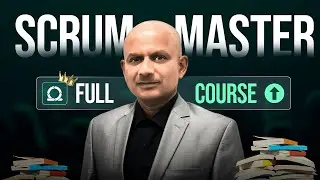 CSM Certification: COMPLETE Scrum Master Full Course for 2025! 🥇