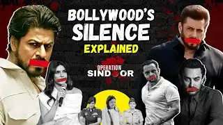 Bollywood&rsquo;s Silence - EXPLAINED-1 || Why are Bollywood&rsquo;s biggest stars silent on Operation Sindoor?