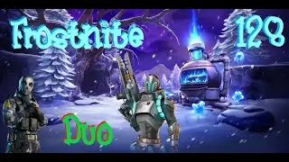 Duo Frostnite 128 as constructor w/ FIakzIMSK (full run)