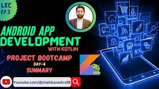 27.3. Project BootCamp Day-4 | Summary | Android App Development with Kotlin #app #android #kotlin