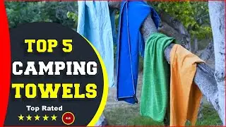✅ Top 5: Best Camping Towel 2022 [Reviewed & Buying Guide]