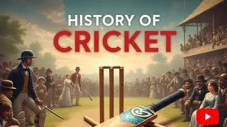 Cricket का इतिहास: कैसे शुरू हुआ यह महान खेल?