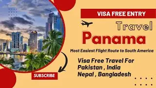 Panama visa free entry for Pakistan India Bangladesh Nepal | South America visa free entry #panama