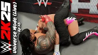 WWE2K25 Universe Mode: Ep 15