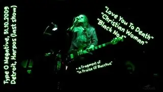 TYPE O NEGATIVE - LIVE AT HARPOS, DETROIT - 31.10.2009 - LAST SHOW