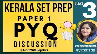 Kerala SET PYQ Discussion Series! VIDEO-3 #KeralaSETPYQSeries #PYQToSuccess #learn#yt#paper1marathon