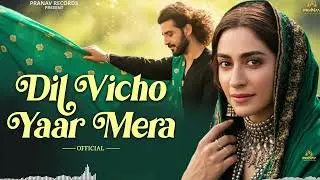 Dil Vicho Yaar Mera ( دل وِچوں یار میرا ) A Sufi Melody That Will Touch Your Heart | Sufi Songs