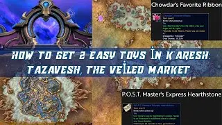 How to Get 2 Easy Toys in K'aresh: Tazavesh, the Veiled Market | Drops from Rare & Treasure