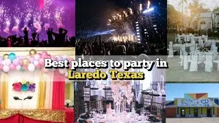 Top best places to party in Laredo TEXAS (Must Visit for party lovers)