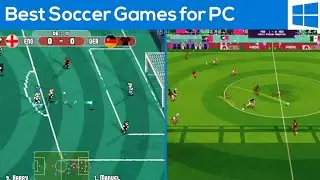 Top 7 Best Soccer Games on PC (Besides FIFA and PES)