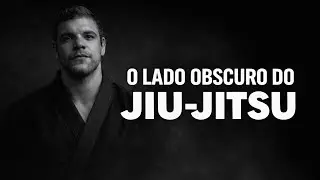 O LADO OBSCURO DO JIU-JITSU | 4 COISAS QUE TE FAZEM PARAR DE TREINAR