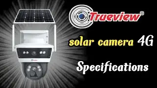 TRUEVIEW SOLAR 4G LINKAGE CAMERA//SPECIFICATIONS 
