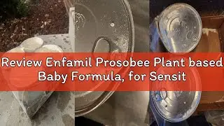 Review Enfamil Prosobee Plant based Baby Formula, for Sensitive Tummies, Soy-based Plant Sourced Pro