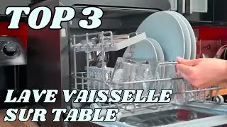 Top 3 - Meilleur Lave Vaisselle Sur Table 2025