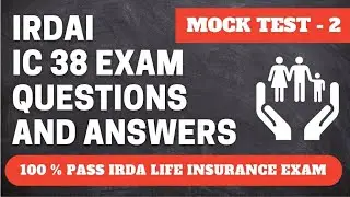 IRDA Exam Questions and Answers - 2 |  IRDA Exam Preparation