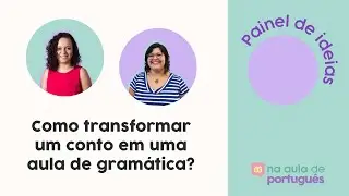 LIVE - Como transformar um conto em uma aula de gramática?
