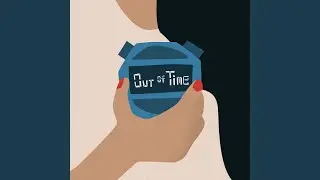 Out of Time