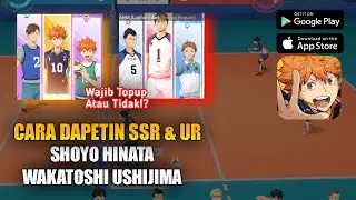 Penjelasan Cara Dapat SSR Hinata & UR Ushijima Gratis atau Harus Top Up? Haikyu Fly High - Algara