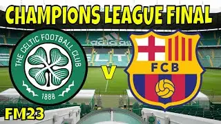 Transfer Embargo Challenge - Celtic v Barcelona -  @FullTimeFM  #fm23 #celtic s.5 ep.20
