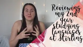 Reviewing my 2nd Year of Spanish & French at Stirling University // Should you study languages?