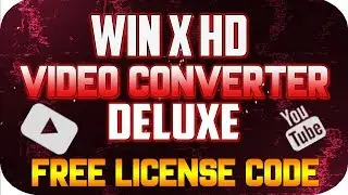 WinX HD Video Converter Deluxe Serial - WinX HD Video Converter License Free