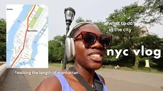 attempting to walk the length of manhattan. (summer in nyc: episode 5)