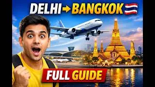 Delhi to Bangkok Travel Guide 2026 🇮🇳✈️🇹🇭 | Visa, Airport Tips, Documents & First Time Travel