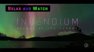 INCENDIUM: Mesmerizing Aurora Borealis  &ndash; Relaxing Northern Magic | Aurora Photography Settings