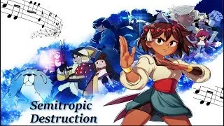 Indivisible OST - Semitropic Destruction Music [Extended]