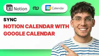 How to Sync Notion Calendar with Google Calendar [2026 Full Guide]