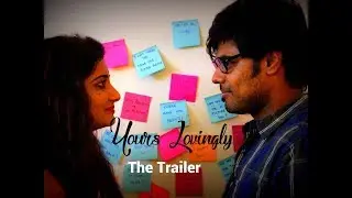Yours Lovingly | Trailer |  Short Love Story 2017