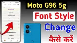 Moto g96 5g font style change | How to change font style in Moto g96,Moto g96 me font kaise badle