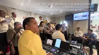 Joy to The World / O Magsaya | Filcom Grand Choir Sharjah 01/01/2024
