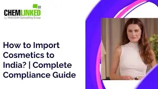 How to Import Cosmetics to India | Complete Compliance Guide