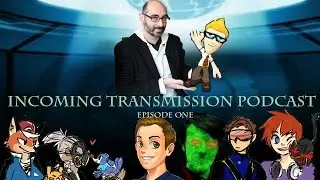 Incoming Transmission Podcast: Episode 1 - FusionFall Universe and Dexter's Dad