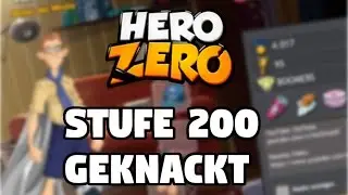 Hero Zero s14 - STUFE 200 ERREICHT - Deutsch