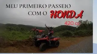 MEU PRIMEIRO PASSEIO DE QUADRICICLO/ TESTANDO O HONDA 420CC/