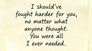 I should have fought harder for us.... Love messages text messages romantic messages romantic video 