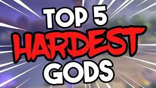 SMITE Top 5 Hardest Gods