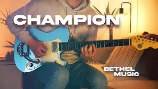 Champion | Bethel Music | Guitar Playthrough (4K)