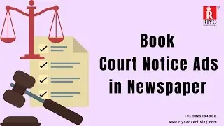 Book COURT NOTICE Ads in Indian Newspaper.  Call 09821984000