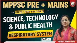 Respiratory System | MPPSC Pre + Mains | Paper 3 | Science | Genius Academy Academy