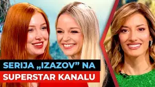 Serija „Izazov” premijerno na Superstar kanalu | Maja Mandžuka i Angelina Mišel | URANAK1