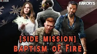 Far Cry 5 - Side Mission - Baptism of Fire (FC5)
