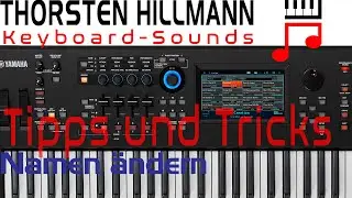 Yamaha Modx Montage Tipps und Tricks Namen &auml;ndern Tutorial